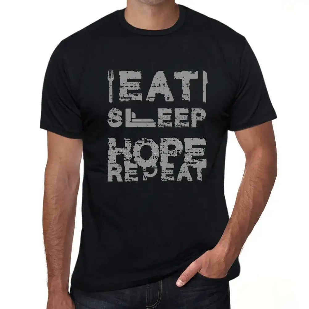 Men's Graphic T-Shirt Eat Sleep Hope Repeat Eco-Friendly Limited Edition Short Sleeve Tee-Shirt Vintage Birthday Gift Novelty