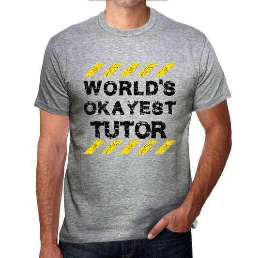 Men's Graphic T-Shirt Worlds Okayest Tutor Eco-Friendly Limited Edition Short Sleeve Tee-Shirt Vintage Birthday Gift Novelty