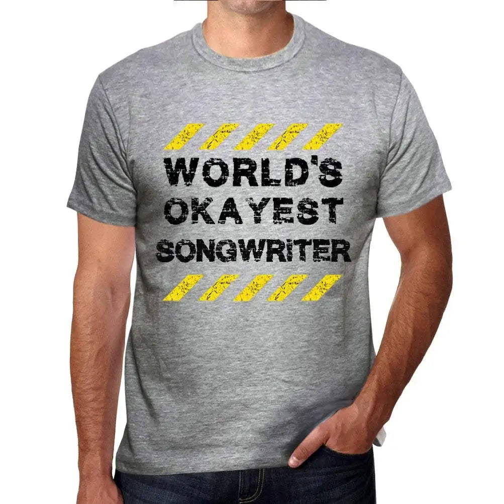 Men's Graphic T-Shirt Worlds Okayest Songwriter Eco-Friendly Limited Edition Short Sleeve Tee-Shirt Vintage Birthday Gift Novelty