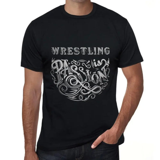 Men's Graphic T-Shirt Wrestling Is Passion Eco-Friendly Limited Edition Short Sleeve Tee-Shirt Vintage Birthday Gift Novelty