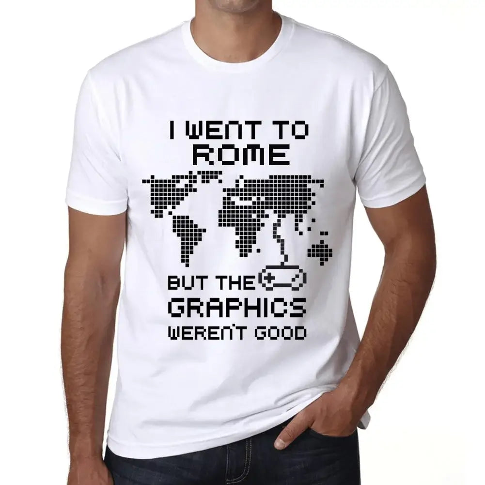 Men's Graphic T-Shirt I Went To Rome But The Graphics Weren’t Good Eco-Friendly Limited Edition Short Sleeve Tee-Shirt Vintage Birthday Gift Novelty