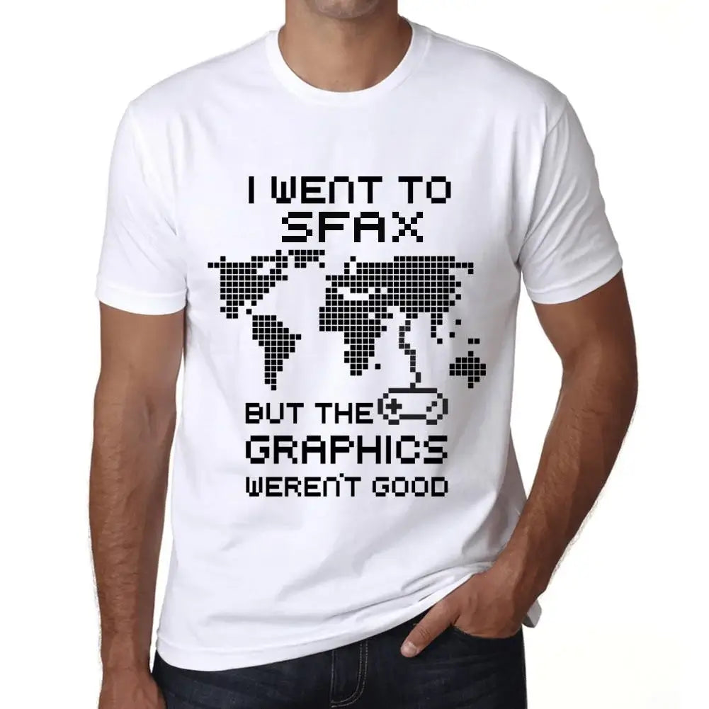 Men's Graphic T-Shirt I Went To Sfax But The Graphics Weren’t Good Eco-Friendly Limited Edition Short Sleeve Tee-Shirt Vintage Birthday Gift Novelty