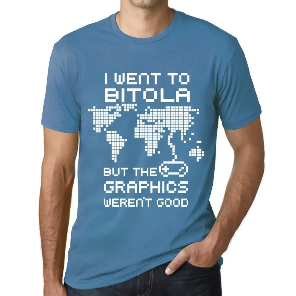 Men's Graphic T-Shirt I Went To Bitola But The Graphics Weren’t Good Eco-Friendly Limited Edition Short Sleeve Tee-Shirt Vintage Birthday Gift Novelty