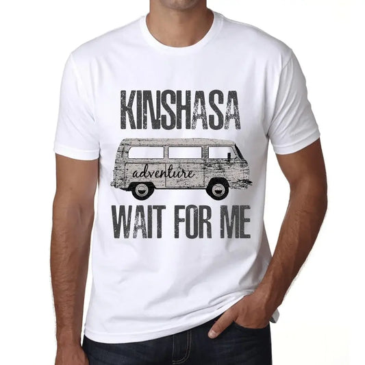 Men's Graphic T-Shirt Adventure Wait For Me In Kinshasa Eco-Friendly Limited Edition Short Sleeve Tee-Shirt Vintage Birthday Gift Novelty