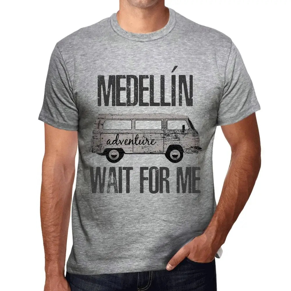 Men's Graphic T-Shirt Adventure Wait For Me In Medellín Eco-Friendly Limited Edition Short Sleeve Tee-Shirt Vintage Birthday Gift Novelty