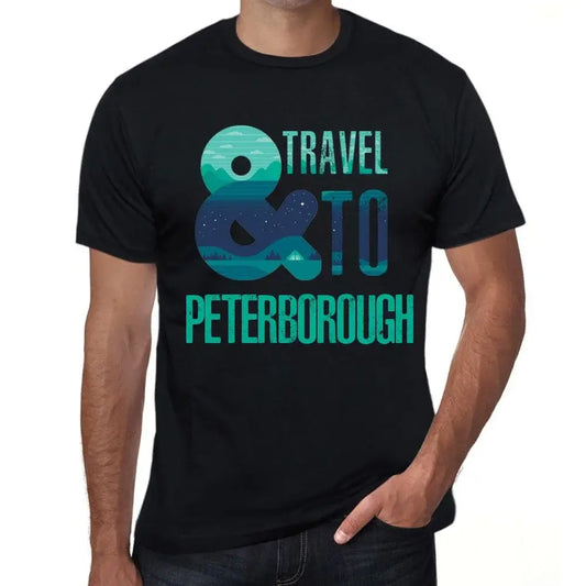 Men's Graphic T-Shirt And Travel To Peterborough Eco-Friendly Limited Edition Short Sleeve Tee-Shirt Vintage Birthday Gift Novelty