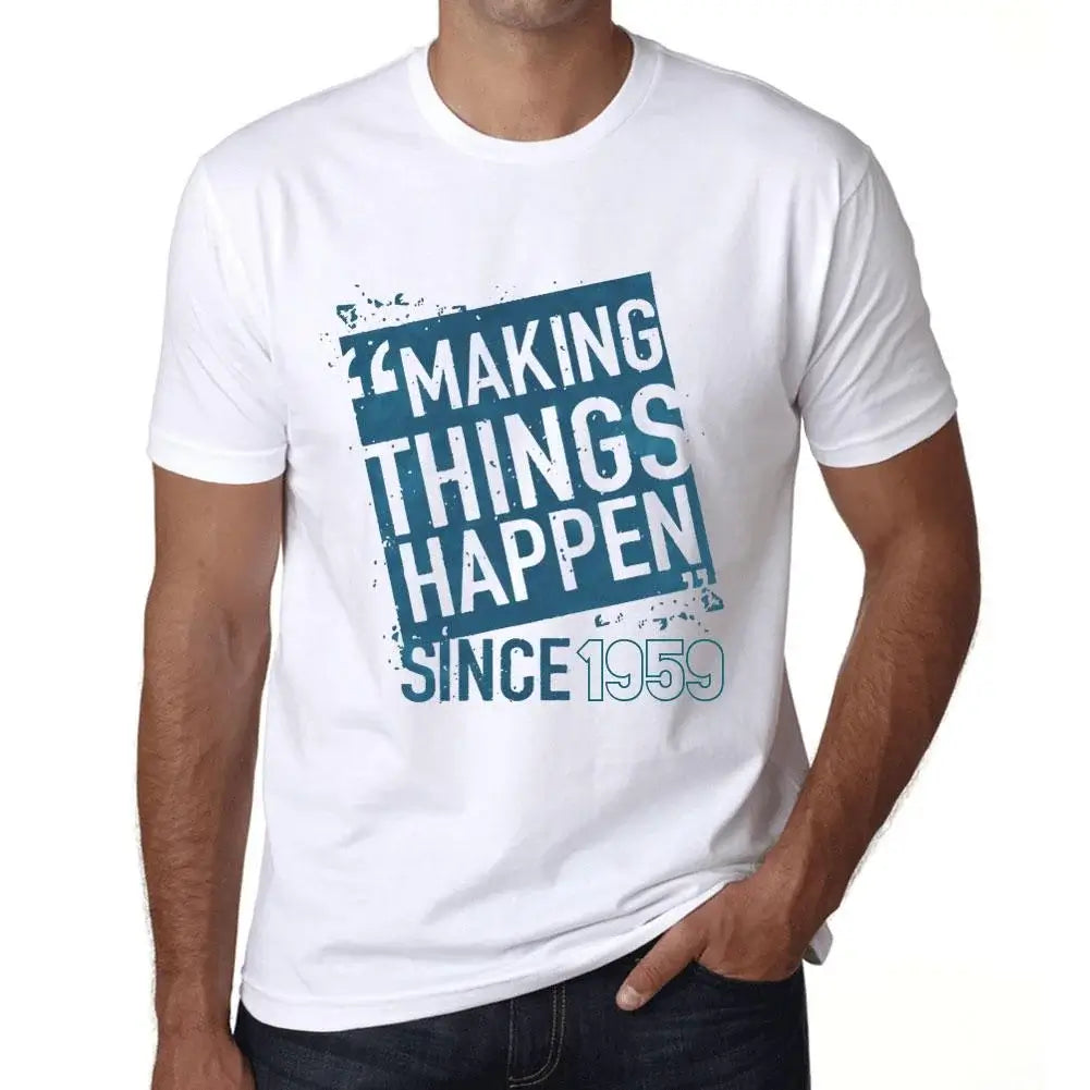 Men's Graphic T-Shirt Making Things Happen Since 1959 65th Birthday Anniversary 65 Year Old Gift 1959 Vintage Eco-Friendly Short Sleeve Novelty Tee