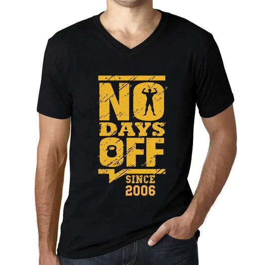 Men's Graphic T-Shirt V Neck No Days Off Since 2006 18th Birthday Anniversary 18 Year Old Gift 2006 Vintage Eco-Friendly Short Sleeve Novelty Tee