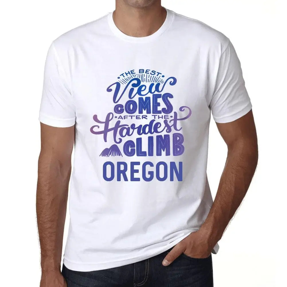 Men's Graphic T-Shirt The Best View Comes After Hardest Mountain Climb Oregon Eco-Friendly Limited Edition Short Sleeve Tee-Shirt Vintage Birthday Gift Novelty