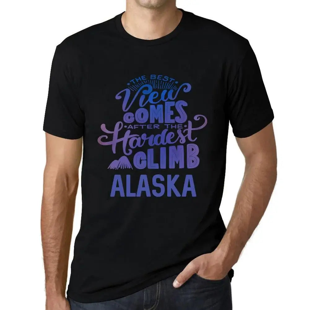 Men's Graphic T-Shirt The Best View Comes After Hardest Mountain Climb Alaska Eco-Friendly Limited Edition Short Sleeve Tee-Shirt Vintage Birthday Gift Novelty