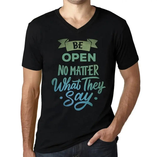Men's Graphic T-Shirt V Neck Be Open No Matter What They Say Eco-Friendly Limited Edition Short Sleeve Tee-Shirt Vintage Birthday Gift Novelty