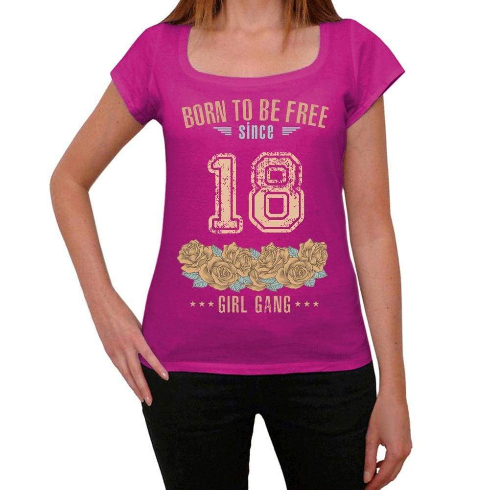 18, Born to be Free Since 18 Womens T shirt Pink Birthday Gift 00533 - ultrabasic-com