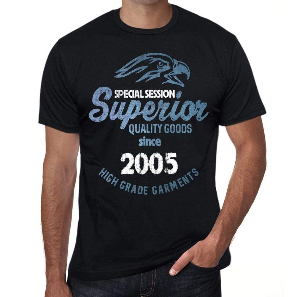 2005 Special Session Superior Since 2005 Mens T-Shirt Black Birthday Gift 00523 - Black / Xs - Casual