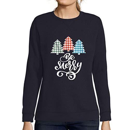 Ultrabasic - Femme Imprimé Graphique Sweat-Shirt Be Merry Christmas Xmas Gift Ideas French Marine