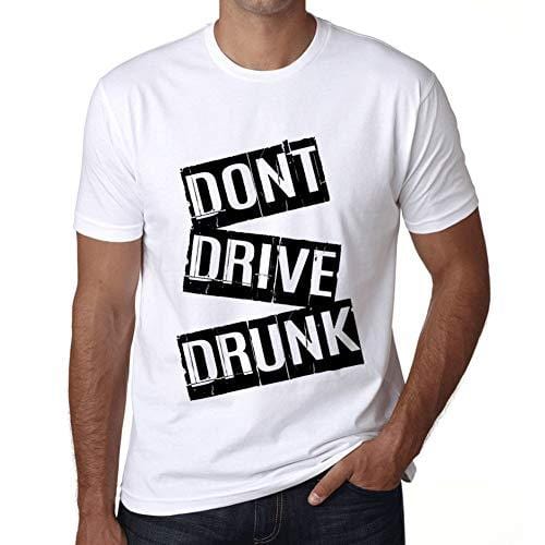 Ultrabasic - Homme T-Shirt Graphique Don't Drive Drunk T-Shirt Cadeau Lettre d'impression Blanc