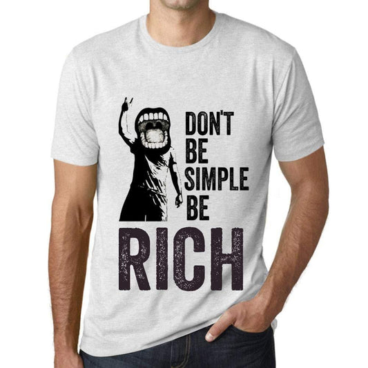Ultrabasic Homme T-Shirt Graphique Don't Be Simple Be Rich Blanc Chiné