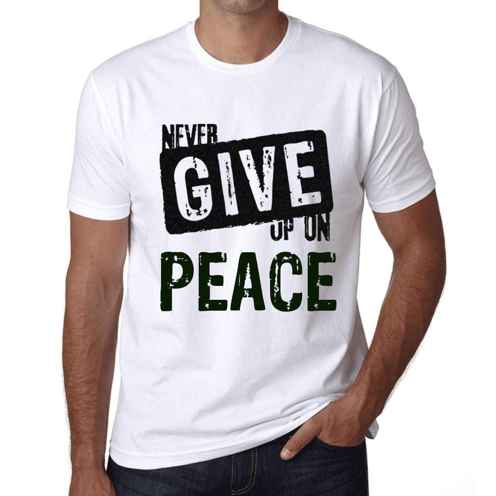 Ultrabasic Homme T-Shirt Graphique Never Give Up on Peace Blanc