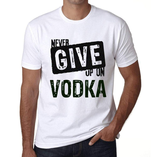 Ultrabasic Homme T-Shirt Graphique Never Give Up on Vodka Blanc