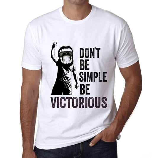 Ultrabasic Homme T-Shirt Graphique Don't Be Simple Be Victorious Blanc