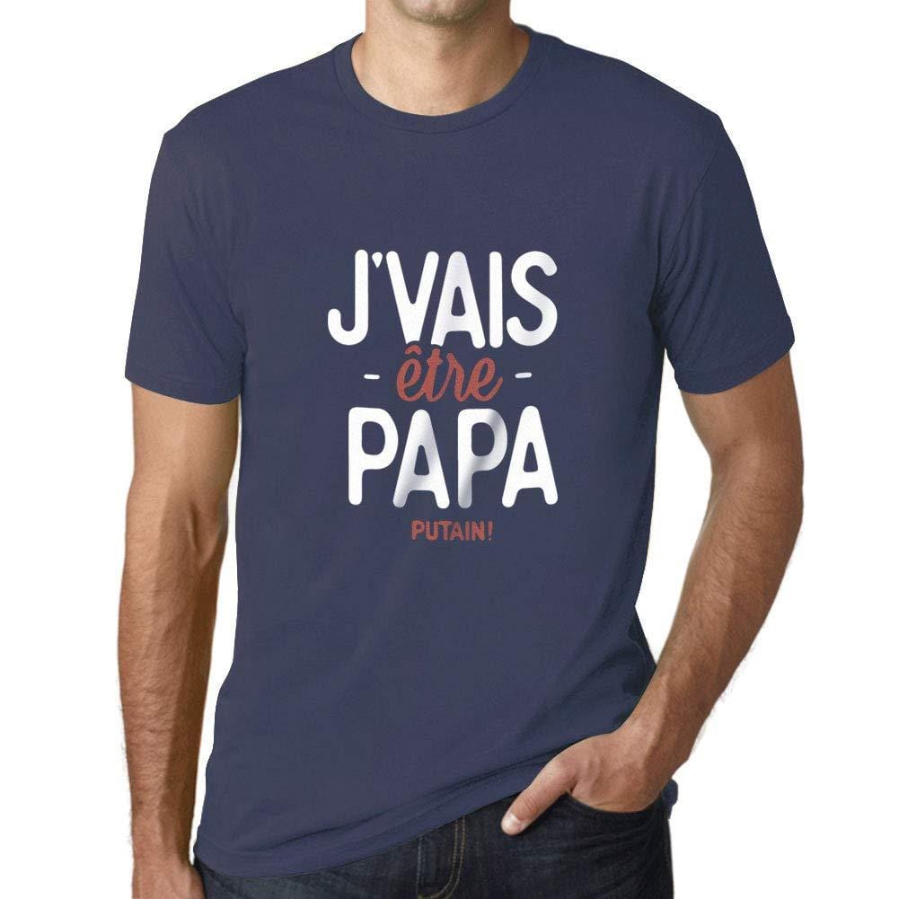 Ultrabasic - Graphique Homme J'vais Être Papa Putain T-Shirt Marine Lettre Denim