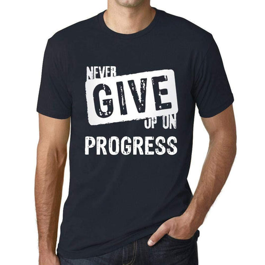 Ultrabasic Homme T-Shirt Graphique Never Give Up on Progress Marine