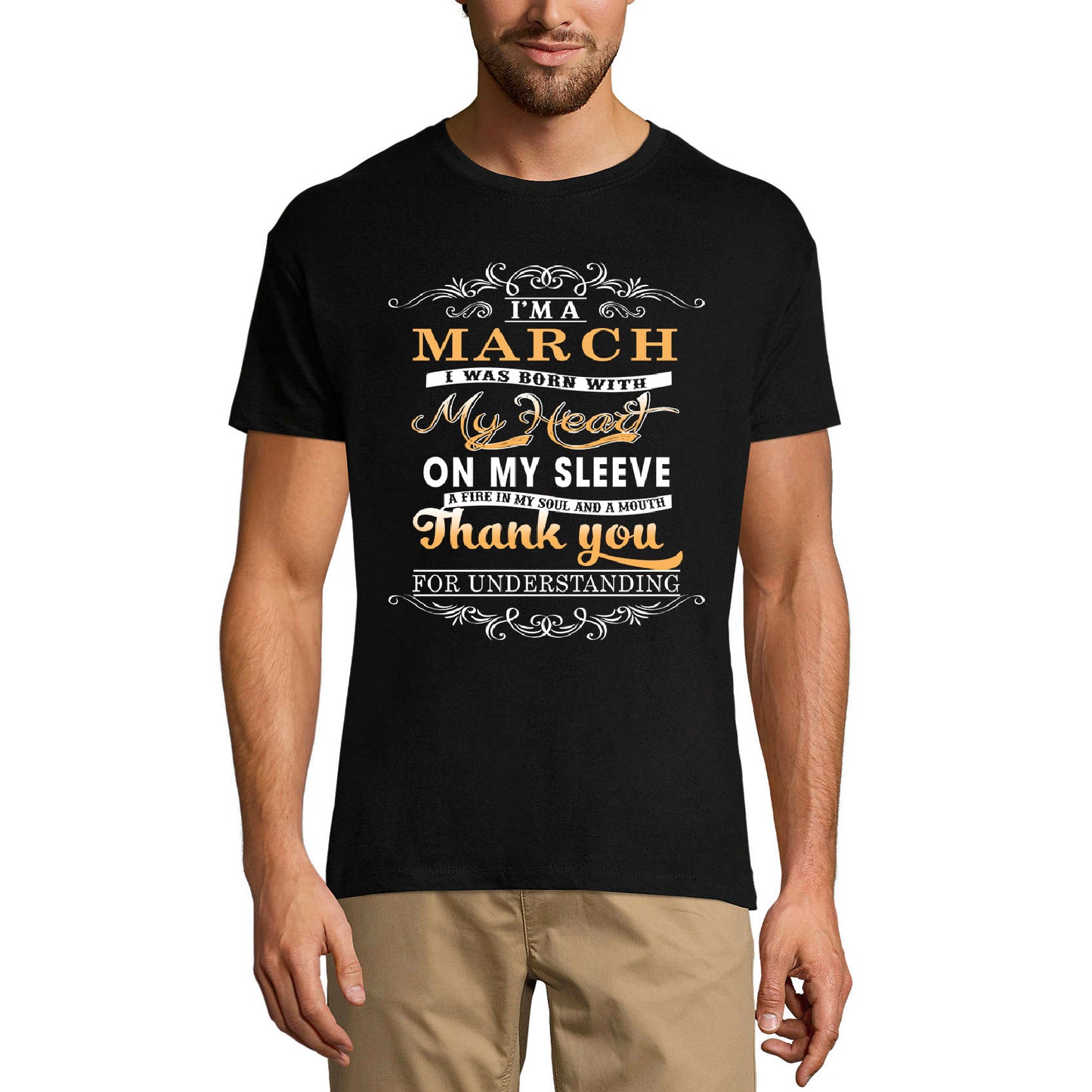 ULTRABASIC Men's T-Shirt I'm a March - Fire in My Soul and a Mouth - Birthday Tee Shirt