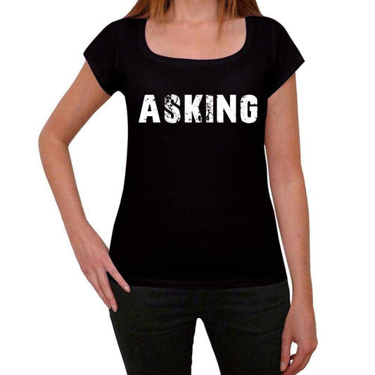 Asking Womens T Shirt Black Birthday Gift 00547 - Black / Xs - Casual
