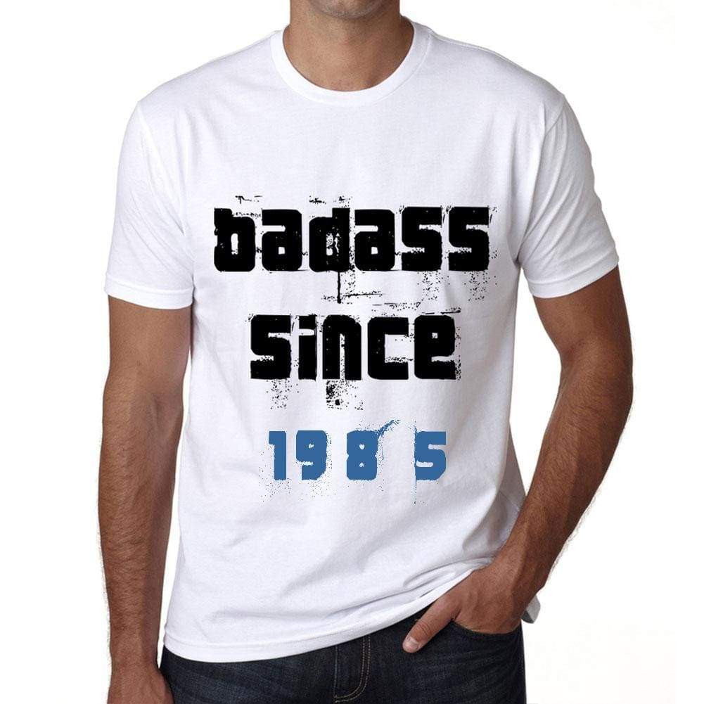 Badass Since 1985 Men's T-shirt White Birthday Gift 00429 - Ultrabasic