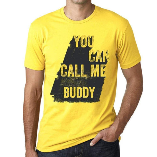 Buddy You Can Call Me Buddy Mens T Shirt Yellow Birthday Gift 00537 - Yellow / Xs - Casual