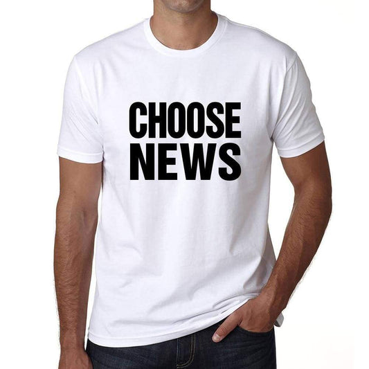 Choose News T-Shirt Mens White Tshirt Gift T-Shirt 00061 - White / S - Casual