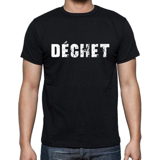 Déchet French Dictionary Mens Short Sleeve Round Neck T-Shirt 00009 - Casual
