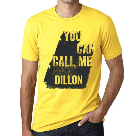 Dillon You Can Call Me Dillon Mens T Shirt Yellow Birthday Gift 00537 - Yellow / Xs - Casual