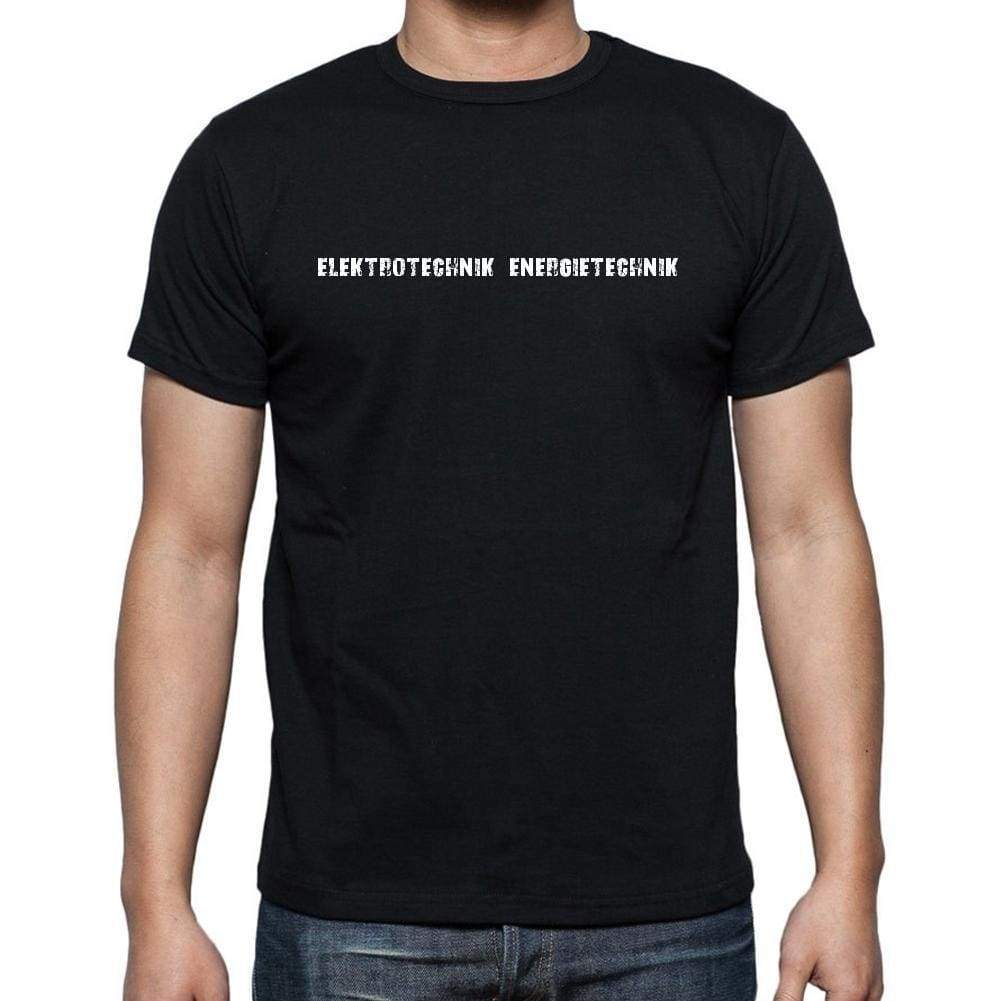 Elektrotechnik Energietechnik Mens Short Sleeve Round Neck T-Shirt 00022 - Casual
