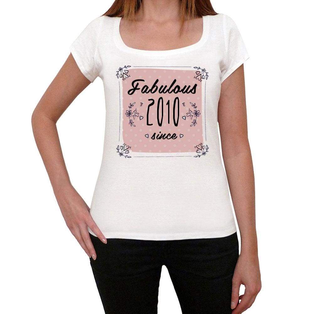 Fabulous Since 2010 Womens T-Shirt White Birthday Gift 00433 - White / Xs - Casual
