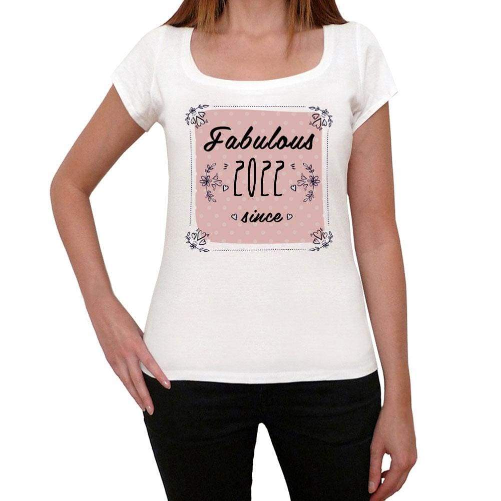 Fabulous Since 2022 Womens T-Shirt White Birthday Gift 00433 - White / Xs - Casual