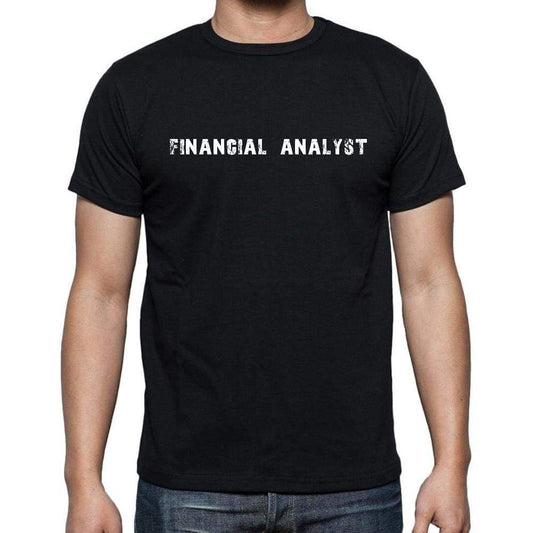 Financial Analyst Mens Short Sleeve Round Neck T-Shirt 00022 - Casual