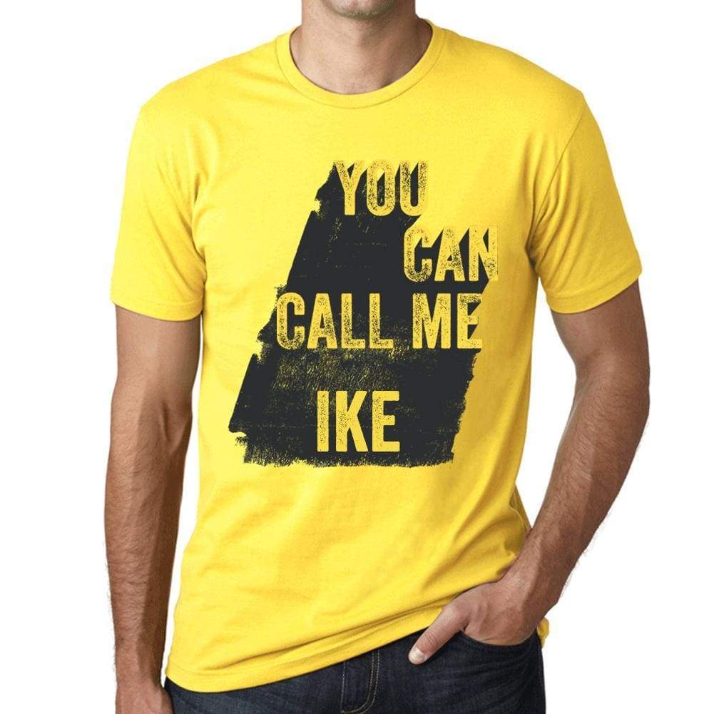 Ike You Can Call Me Ike Mens T Shirt Yellow Birthday Gift 00537 - Yellow / Xs - Casual