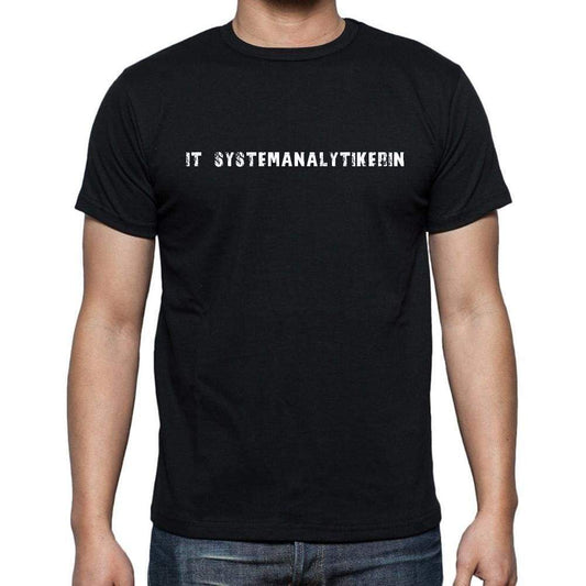 It Systemanalytikerin Mens Short Sleeve Round Neck T-Shirt 00022 - Casual