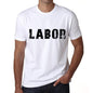 Labor Mens T Shirt White Birthday Gift 00552 - White / Xs - Casual