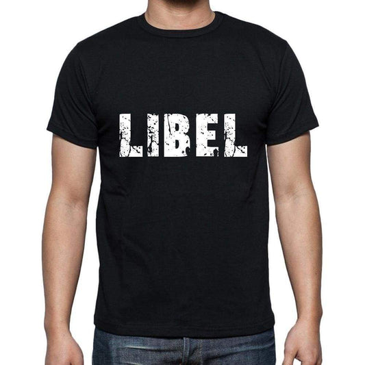 Libel Mens Short Sleeve Round Neck T-Shirt 5 Letters Black Word 00006 - Casual