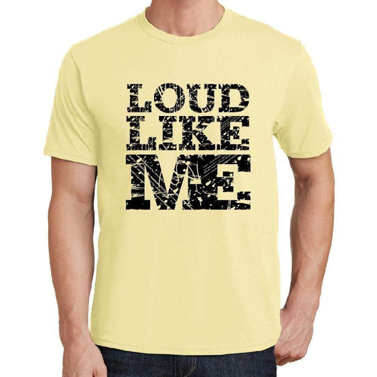 Loud Like Me Yellow Mens Short Sleeve Round Neck T-Shirt 00294 - Yellow / S - Casual