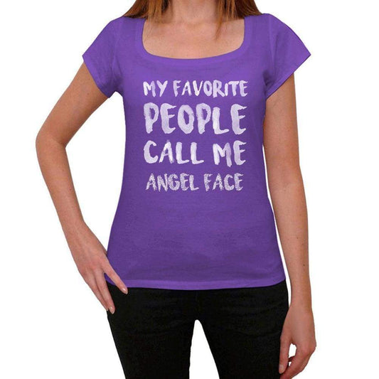 My Favorite People Call Me Angel Face Womens T-Shirt Purple Birthday Gift 00381 - Purple / Xs - Casual