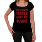 My Favorite People Call Me Maidie Black Womens Short Sleeve Round Neck T-Shirt Gift T-Shirt 00371 - Black / Xs - Casual