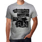 Photochemists Have More Fun Mens T Shirt Grey Birthday Gift 00532 - Grey / S - Casual