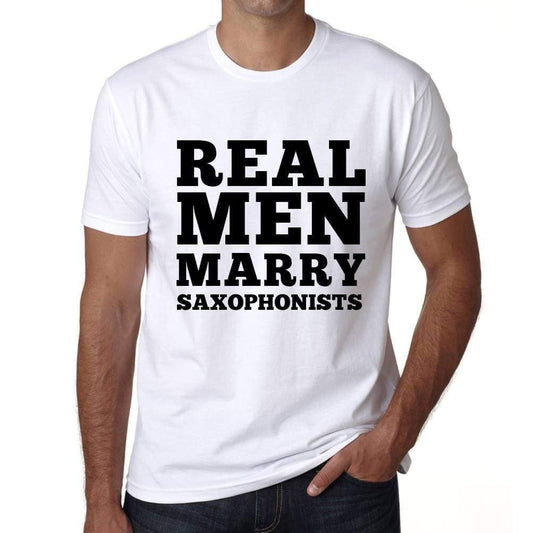 Real Men Marry Saxophonists Mens Short Sleeve Round Neck T-Shirt - White / S - Casual
