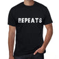 Repeats Mens T Shirt Black Birthday Gift 00555 - Black / Xs - Casual