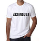 Schedule Mens T Shirt White Birthday Gift 00552 - White / Xs - Casual
