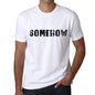 Somehow Mens T Shirt White Birthday Gift 00552 - White / Xs - Casual