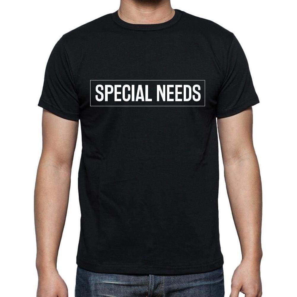 Special Needs T Shirt Mens T-Shirt Occupation S Size Black Cotton - T-Shirt