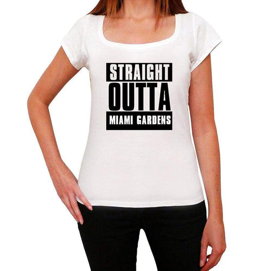 Straight Outta Miami Gardens Womens Short Sleeve Round Neck T-Shirt 00026 - White / Xs - Casual